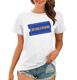 Funny 90S Be Kind Rewind Women T-shirt - Monsterry