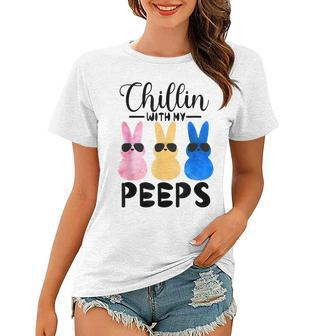 Funny Chillin With My Peeps Easter Bunny Hangin With Peeps Women T-shirt | Mazezy