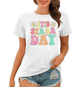 Groovy Its Staar Day Retro Teacher Testing Exam Test Day Women T-shirt | Mazezy