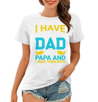 I Have Two Titles Dad And Influencer And I Rock Them Both V2 Women T-shirt - Seseable
