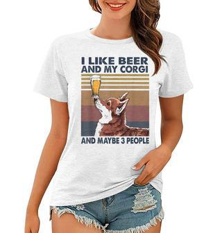 I Like Beer And My Corgi And Maybe 3 People Vintage Women T-shirt - Seseable