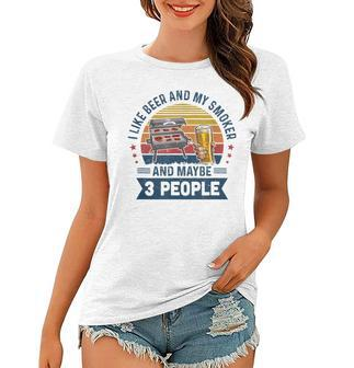 I Like Beer And My Smoker And Maybe 3 People Wine Vintage Women T-shirt | Mazezy