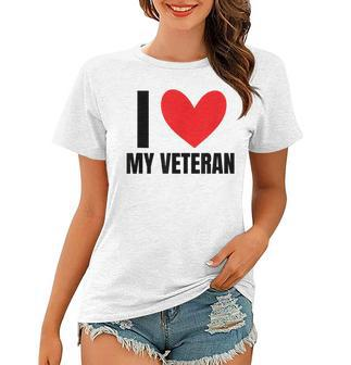 I Love My Veteran Military Wife Dad Boyfriend Usa Women T-shirt - Seseable
