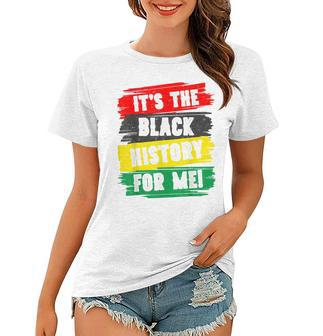 Its Black History For Me African Pride Bhm Junenth 1865 V2 Women T-shirt - Seseable