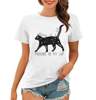 Karma Is A Cat Purring In My Lap Cat Lover Gift For Womens Women T-shirt - Thegiftio UK