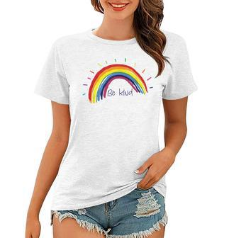 Kindness Rainbow Positive Message - Be Kind Women T-shirt | Mazezy