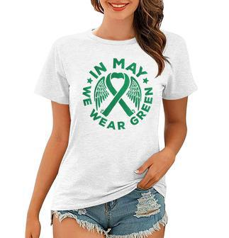 May Is Mental Health Awareness Month In May We Wear Green Women T-shirt - Seseable