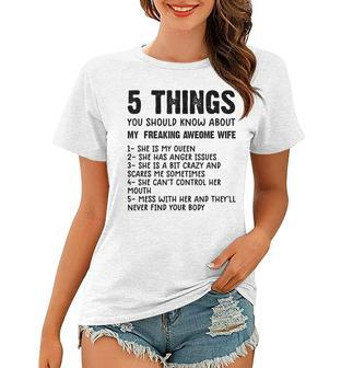 Mens 5 Things You Should Know About My Wife She Is My Queen V4 Women T-shirt - Seseable