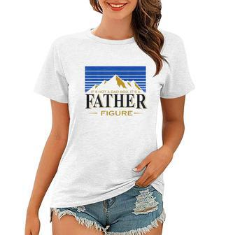 Mens Its Not A Dad Bod Its A Father Figure Funny Dad Drink Beer Women T-shirt - Monsterry AU