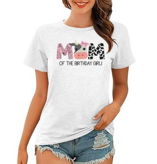 Mom Of The Birthday For Girl Cow Farm Birthday Cow Mommy 1St Women T-shirt | Mazezy