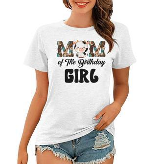 Mom Of The Birthday Girl Cow Family Cow Farm Matching Women T-shirt | Mazezy