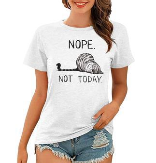 Nope Not Today Funny Lazy Cat For Men Women Mom Kid Dad Women T-shirt | Mazezy CA