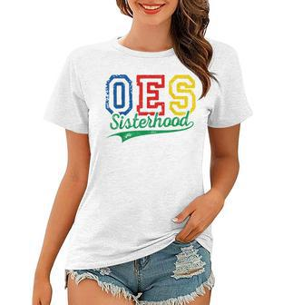 Oes Sisterhood Order Of The Eastern Star Funny Mothers Day Women T-shirt | Mazezy