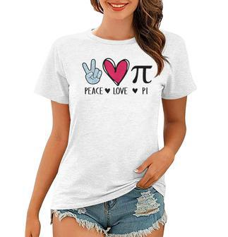 Peace Love Pi Math Love Pi Day Mathematics Math Teachers V2 Women T-shirt - Seseable