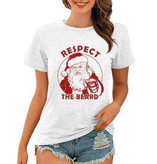 Respect The Beard Santa Claus Funny Christmas Women T-shirt - Monsterry