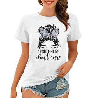 Route Hair Dont Care Mothers Day Mail Carrier Postal Worker Women T-shirt - Thegiftio UK