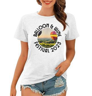 Temecula Valley Ballon And Wine Festival 2023 Women T-shirt | Mazezy