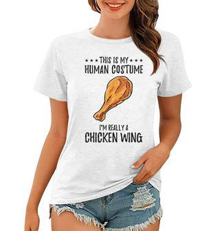 This Is My Human Costume Chicken Wing Women T-shirt - Thegiftio UK