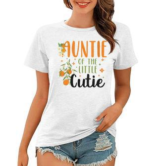 Womens Auntie Little Cutie Baby Shower Orange 1St Birthday Party Women T-shirt | Mazezy