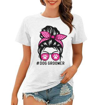 Womens Funny Dog Groomer Grooming Pet Stylist Lady Women T-shirt | Mazezy