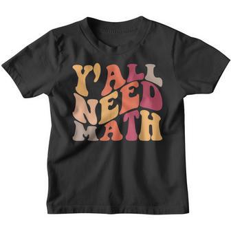 100 Days Of School Yall Need Math Teacher Back To School Youth T-shirt - Thegiftio UK