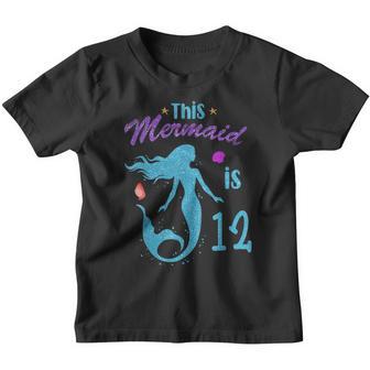 12Th Birthday Girl This Mermaid Is 12 Years Old Costume V2 Youth T-shirt - Thegiftio UK