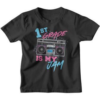 1St Grade Is My Jam Vintage 80S Boombox Teacher Student V2 Youth T-shirt - Thegiftio UK