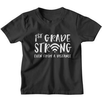 1St Grade Strong First Grade Teacher Distance Learning Youth T-shirt - Thegiftio UK