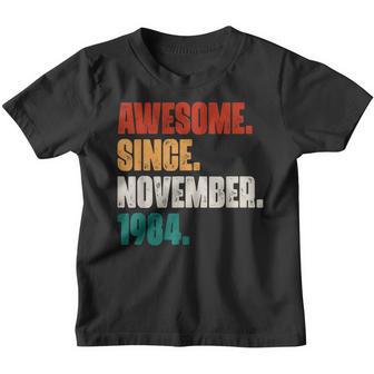38 Years Old Funny Awesome Since November 1984 38Th Birthday Youth T-shirt - Thegiftio UK