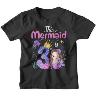 3Rd Birthday Girl This Mermaid Is 3 Years Old Costume V3 Youth T-shirt - Thegiftio UK