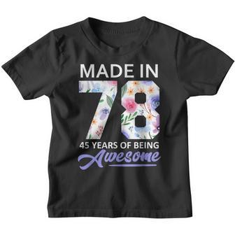 45 Years Old Gifts 45Th Birthday Made In 1978 Women Flower Youth T-shirt - Thegiftio UK