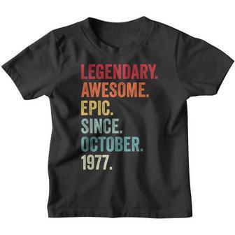 45Th Birthday Legendary Epic Awesome Since October 1977 Youth T-shirt - Thegiftio UK