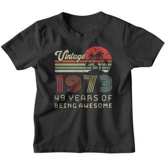 49 Years Old Birthday Vintage 1973 49Th Birthday Youth T-shirt - Thegiftio UK