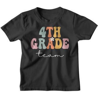 4Th Grade Team Retro Groovy Women Happy First Day Of School Youth T-shirt - Thegiftio UK