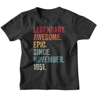 71St Birthday Legendary Epic Awesome Since November 1951 Youth T-shirt - Thegiftio UK
