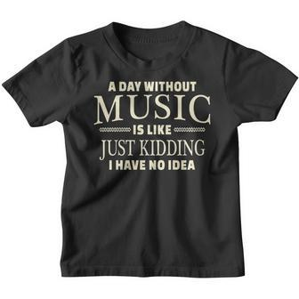 A Day Without Music T-Shirt For Teenage Girls And Boys Youth T-shirt | Mazezy