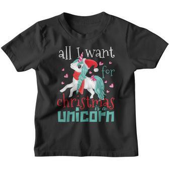 All I Want For Christmas Is A Unicorn Youth T-shirt - Thegiftio UK