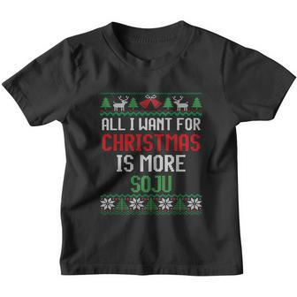 All I Want Is More Soju South Korean Alcohol Ugly Christmas Gift Youth T-shirt - Monsterry AU