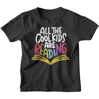 All The Cool Kids Are Reading Back To School Reading Kids Youth T-shirt | Mazezy
