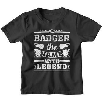 Badger The Name The Myth The Legend Tshirt Youth T-shirt - Thegiftio UK