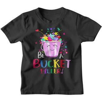 Be A Bucket Filler Funny School Back To School Youth T-shirt - Thegiftio UK
