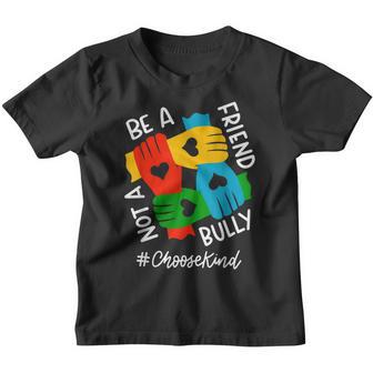 Be A Friend Not A Bully Anti-Bullying Orange Kid Choose Kind Youth T-shirt - Thegiftio UK