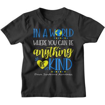 Be Kind Down Syndrome Awareness October Teacher Women Kids Youth T-shirt - Thegiftio UK