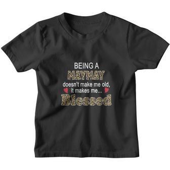 Being A Maymay Does Not Make Me Old It Makes Me Blessed Women Quote Leopard Gift Youth T-shirt - Thegiftio UK