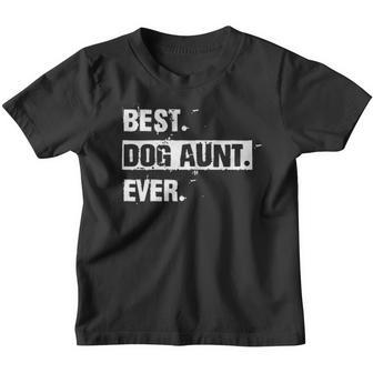 Best Dog Aunt Ever Auntie Gift Mothers Day Youth T-shirt - Thegiftio UK