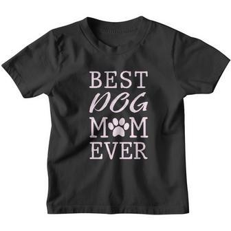 Best Dog Mom Ever Gift For Dog Lover Youth T-shirt - Thegiftio UK