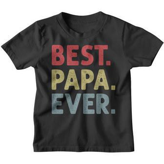 Best Papa Ever Gift For Dad Or Grandpa From Kids Grandkids Gift For Mens Youth T-shirt | Mazezy