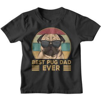 Best Pug Dad Ever Funny Pug Dog Gift For Men And Boys Youth T-shirt | Mazezy