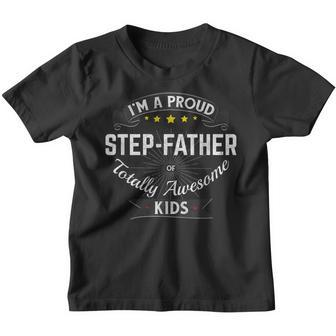 Best Step Dad Gift Im A Proud Step Father Awesome Kids Youth T-shirt | Mazezy