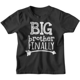 Big Brother Finally Novelty For Boys & Older Brothers Youth T-shirt | Mazezy